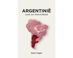 Argentinië, land van vlees en bloed