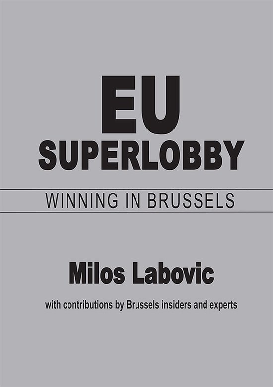EU Superlobby: Winning in Brussels - cover