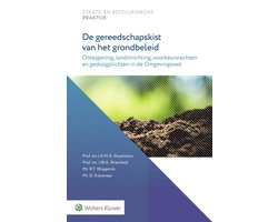 Staats- en bestuursrecht praktijk - De gereedschapskist van het grondbeleid