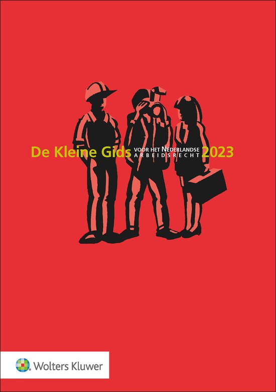 De Kleine Gids voor het Nederlandse Arbeidsrecht 2023 - cover