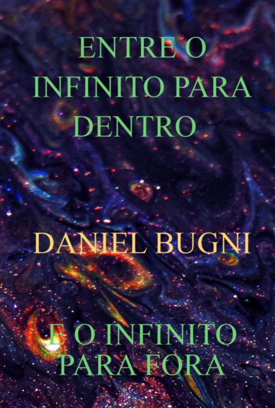Entre O Infinito Para Dentro E O Infinito Para Fora - cover