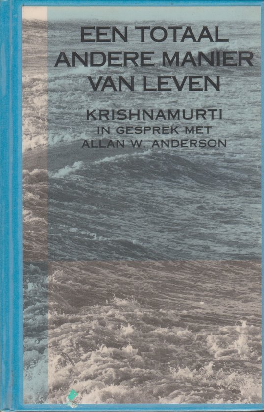 Totaal Andere Manier Van Leven