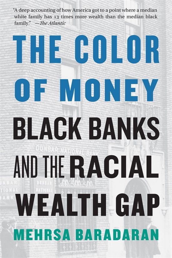 The Color of Money – Black Banks and the Racial Wealth Gap - cover