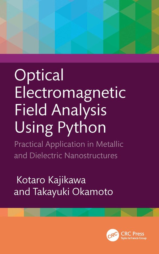 Optical Electromagnetic Field Analysis Using Python | 9781032413518 ...
