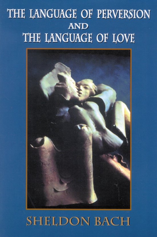 The Language of Perversion and the Language of Love - cover