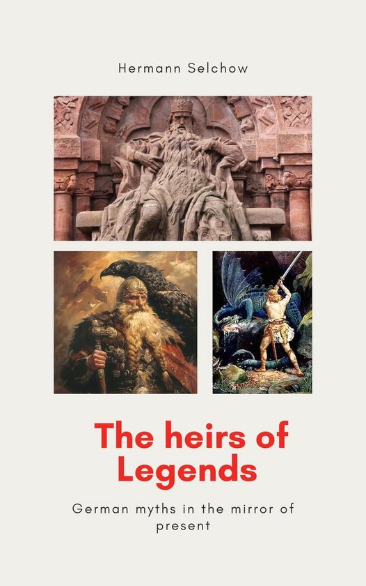 The heirs of legends - German myths in the mirror of present - cover