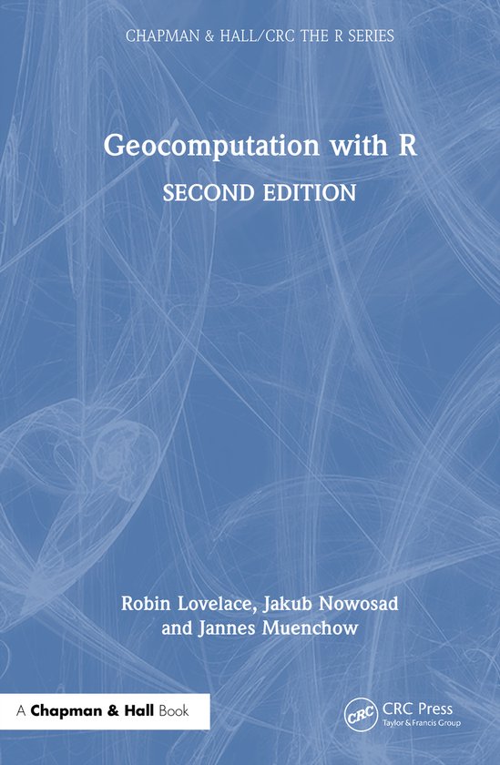 Chapman & Hall/CRC The R Series- Geocomputation with R - cover