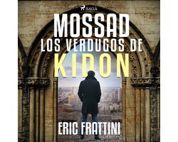 Mossad, los verdugos de Kidon