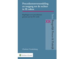 Omslag van Burgerlijk Proces & Praktijk XIX - Proceskostenveroordeling en toegang tot de rechter in IE-zaken