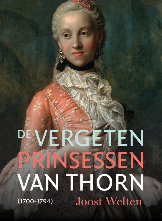 De vergeten prinsessen van Thorn (1700-1794) - cover