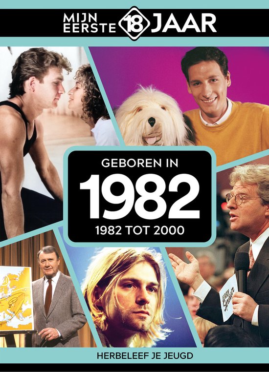 Mijn eerste 18 jaar - Geboren in 1982 - Belgische editie - cover