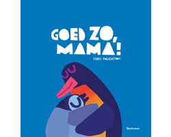 Goed zo, mama!