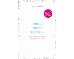 Nooit meer te druk