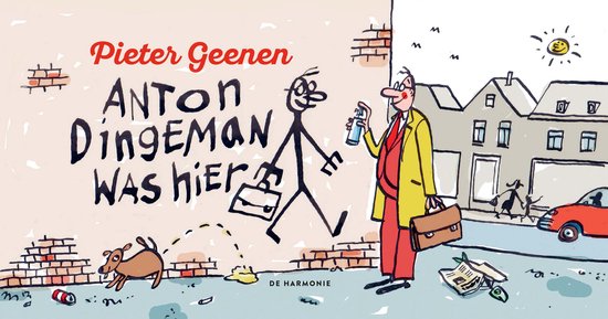 Anton Dingeman was hier | Pieter Geenen