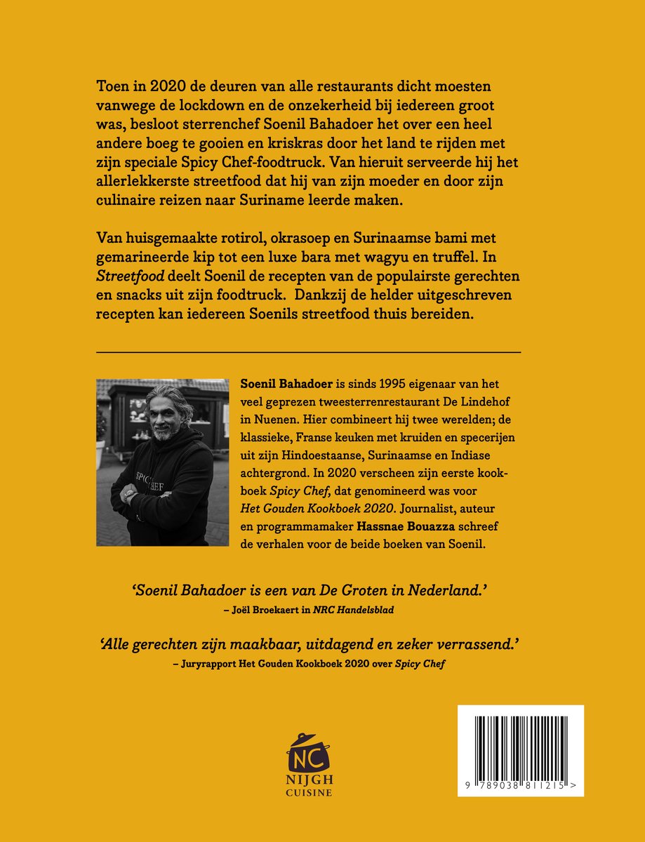 Achterkant van het boek "STREETFOOD" met tekst en een portretfoto van Soenil Bahadoer. Rechtsonder het logo "NIJGH CUISINE" en de ISBN-streepjescode.
