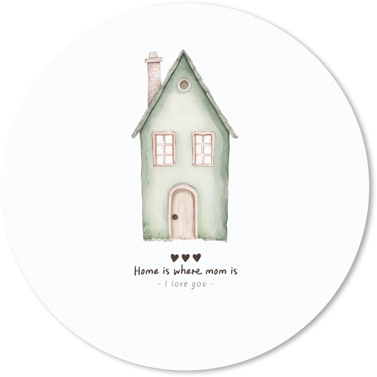 Muismat rond 30x30 cm - Mousepad Huisje - Groen - Tekst - Liefdevol - Ronde muismatten