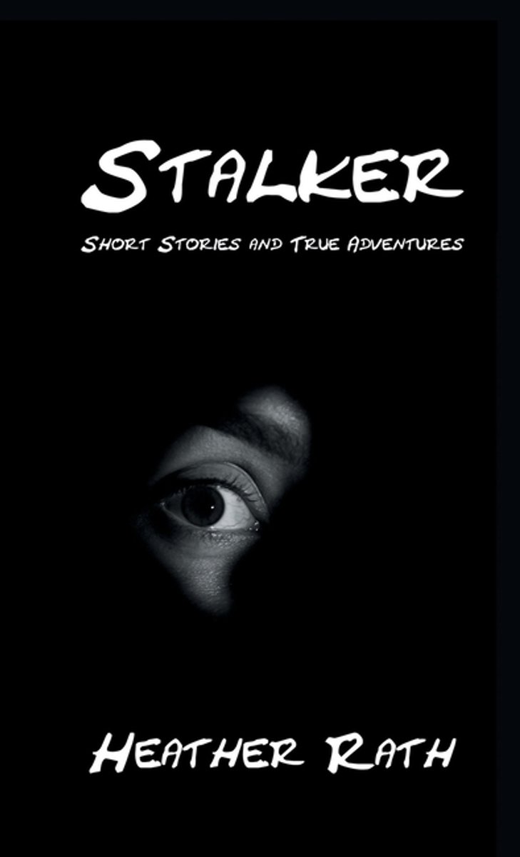 Stalker van Heather Rath