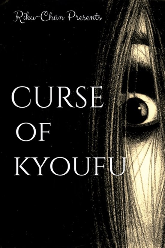 Boek kaft met de titel 'CURSE OF KYOUFU' en een enge oog-illustratie.
