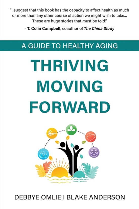 Thriving Moving Forward - A Guide to Healthy Aging - cover