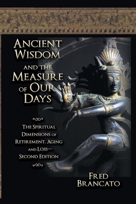 Ancient Wisdom And The Measure Of Our Days - cover