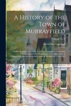 A History of the Town of Murrayfield