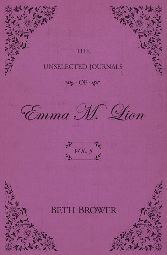 The Unselected Journals of Emma M. Lion-The Unselected Journ ... - cover