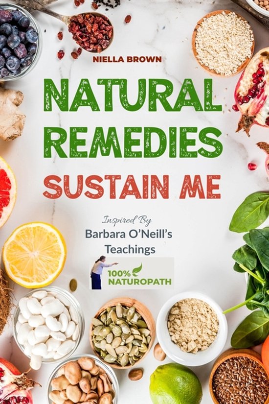 100% Naturopath with Barbara O'Neill- Natural Remedies Susta ... - cover