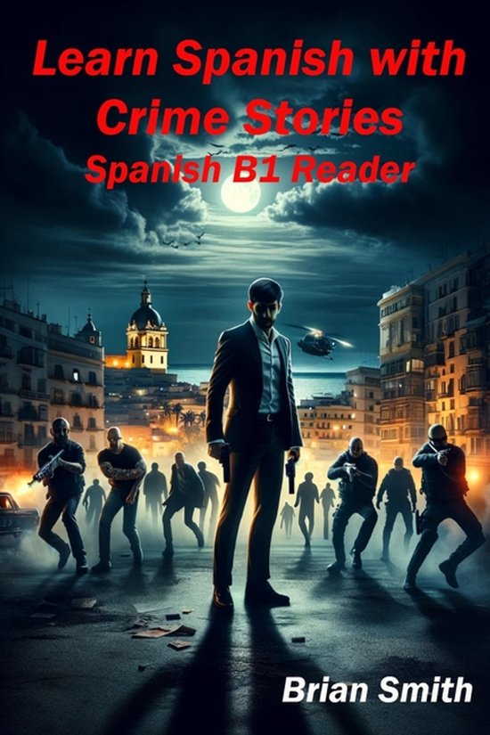 Spanish Graded Readers- Learn Spanish with Crime Stories - cover