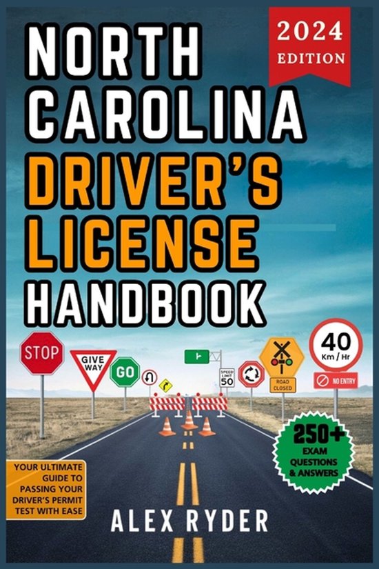 Alex Ryder's Ultimate Driver's License Handbook- North Carolina Driver's License Handbook 2024