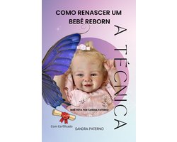 Como Renascer Um Bebê Reborn