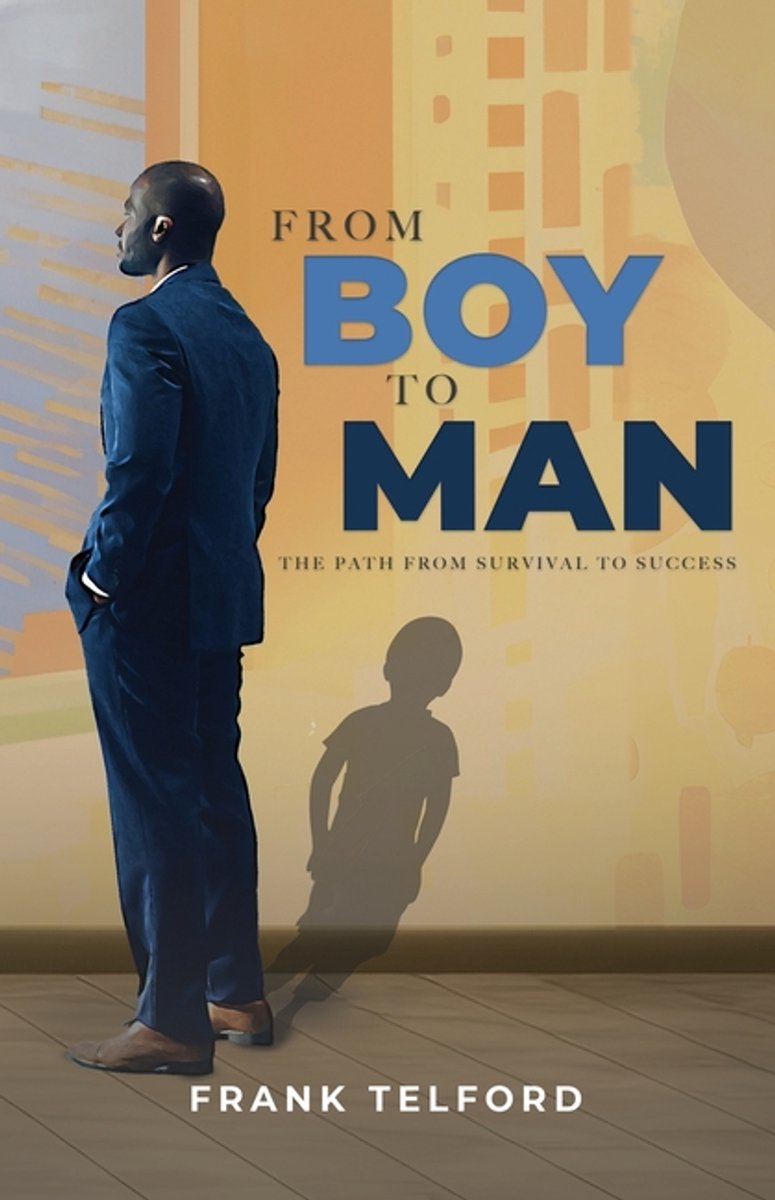 From Boy To Man van Frank E Telford