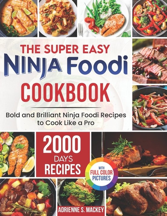 The Super Easy Ninja Foodi Cookbook - cover