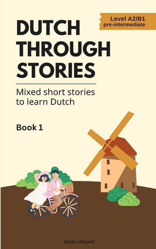 Dutch Through Stories- Dutch Through Stories