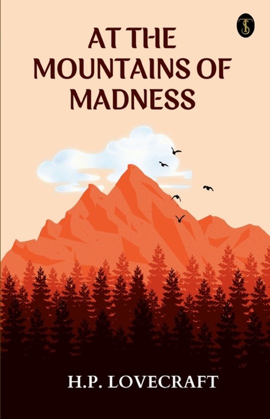 Boekcover met de titel 'At The Mountains of Madness' en H.P. Lovecraft, met op de achtergrond oranje bergen en donkere dennenbomen.