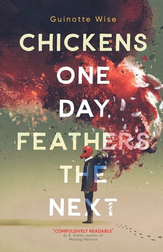 Chickens One Day, Feathers the Next - cover