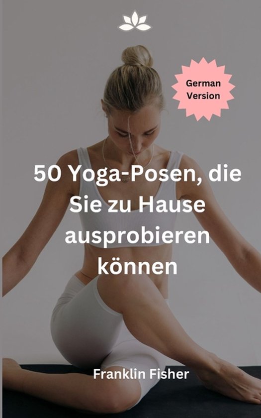 50 Yoga-Posen, die Sie zu Hause ausprobieren können - cover