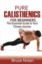 Pure Calisthenics for Beginners