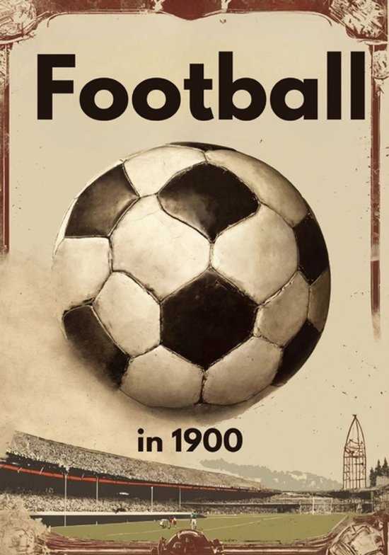 Football in 1900 - cover