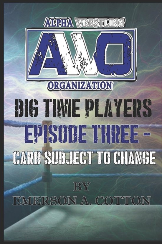 AWO Big Time Player - Episode Three - cover