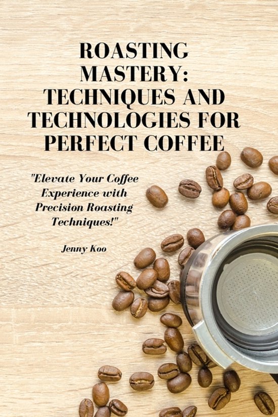 Coffee Mastery: From Basics How to to Become a Barista Maste ... - cover