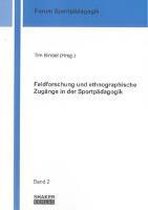 Feldforschung und ethnographische Zugänge in der Sportpädagogik