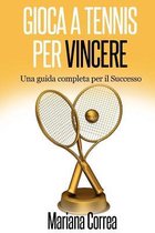 Gioca a Tennis per Vincere