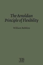 The Arnoldian Principle of Flexibility
