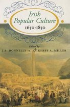 Irish Popular Culture, 1650-1850