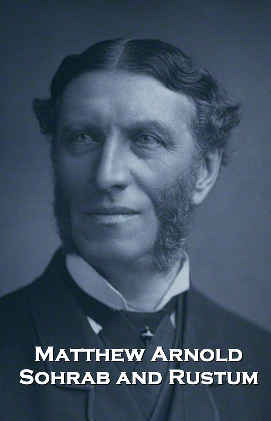 Sohrab and Rustum (ebook), Matthew Arnold | 9781787805286 | Boeken ...
