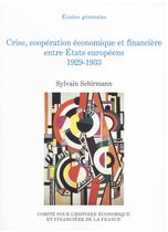 Histoire économique et financière - XIXe-XXe - Crise, coopération économique et financière entre États européens, 1929-1933