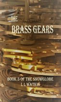The Snowglobe 3 - The Brass Gears