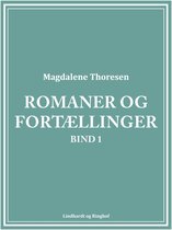 Romaner og fortællinger. Bind 1