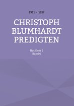Christoph Blumhardt Predigten 6 - Christoph Blumhardt Predigten