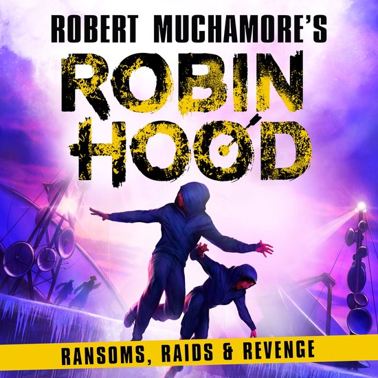 Foto: Robin hood 5 ransoms raids and revenge robert muchamore s robin hood 